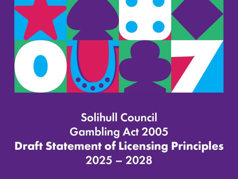 Front cover of Solihull Council's Gambling Act 2005 Draft Statement of Licensing Principles for 2025-2028